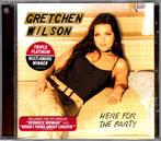 cd - Gretchen Wilson - Here For The Party, Verzenden, Zo goed als nieuw