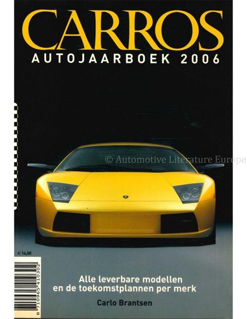 2006 CARROS YEARBOOK DUTCH, Boeken, Auto's | Folders en Tijdschriften