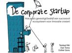 De Corporate Startup NL editie 9789462761513 Tendayi Viki, Verzenden, Zo goed als nieuw, Tendayi Viki