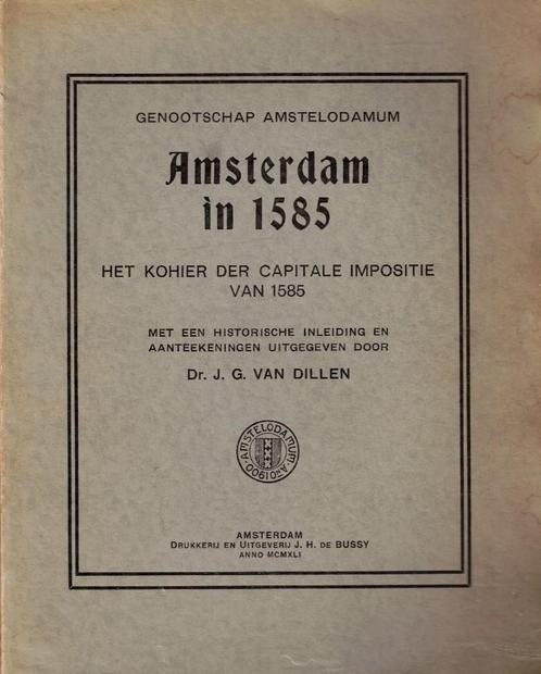 Dillen, Dr. J.G. van-Amsterdam in 1585, Boeken, Overige Boeken, Gelezen, Verzenden