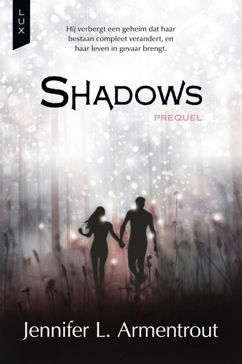 Shadows / Lux / 0.5 9789401915977 Jennifer L. Armentrout, Boeken, Kinderboeken | Jeugd | 13 jaar en ouder, Zo goed als nieuw, Verzenden
