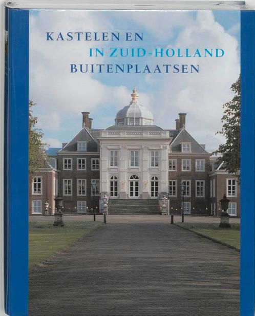 Kastelen en buitenplaatsen in Zuid-Holland 9789057300783, Boeken, Kunst en Cultuur | Architectuur, Zo goed als nieuw, Verzenden