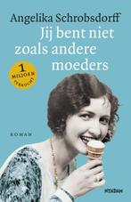 Jij bent niet zoals andere moeders 9789046823439, Boeken, Verzenden, Gelezen, Angelika Schrobsdorff
