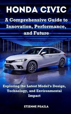 Honda Civic – A Comprehensive Guide to Innovation, Performan, Boeken, Auto's | Boeken, Algemeen, Nieuw, Verzenden