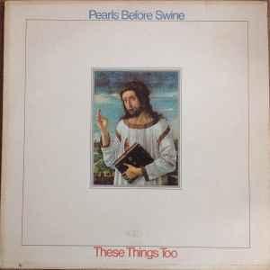 LP gebruikt - Pearls Before Swine - These Things Too, Cd's en Dvd's, Vinyl | Rock, Zo goed als nieuw, Verzenden