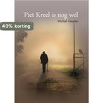 Piet Kreel is nog wel 9789462662087 Michiel Geurtse, Verzenden, Gelezen, Michiel Geurtse
