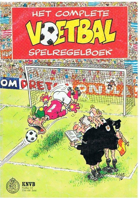 Het complete voetbal spelregelboek 8710966053034 KNVB, Boeken, Overige Boeken, Gelezen, Verzenden