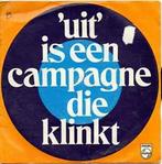 vinyl single 7 inch - Henk Elsink - Uit Is Een Campagne..., Cd's en Dvd's, Vinyl Singles, Verzenden, Zo goed als nieuw