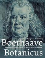 9789059972742 Boerhaave botanicus Margreet Wesseling, Verzenden, Nieuw, Margreet Wesseling
