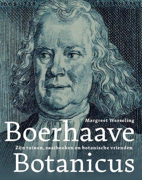 9789059972742 Boerhaave botanicus Margreet Wesseling, Boeken, Studieboeken en Cursussen, Nieuw, Verzenden