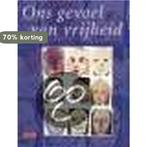 Ons Gevoel Van Vrijheid 9789052267777, Verzenden, Gelezen