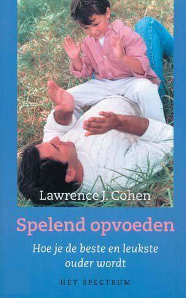 SPELEND OPVOEDEN 9789027476425 L.J. Cohen, Boeken, Studieboeken en Cursussen, Gelezen, Verzenden