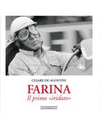 FARINA: IL PRIMO IRIDATO - CESARE DE AGOSTINI - BOEK, Nieuw, Author