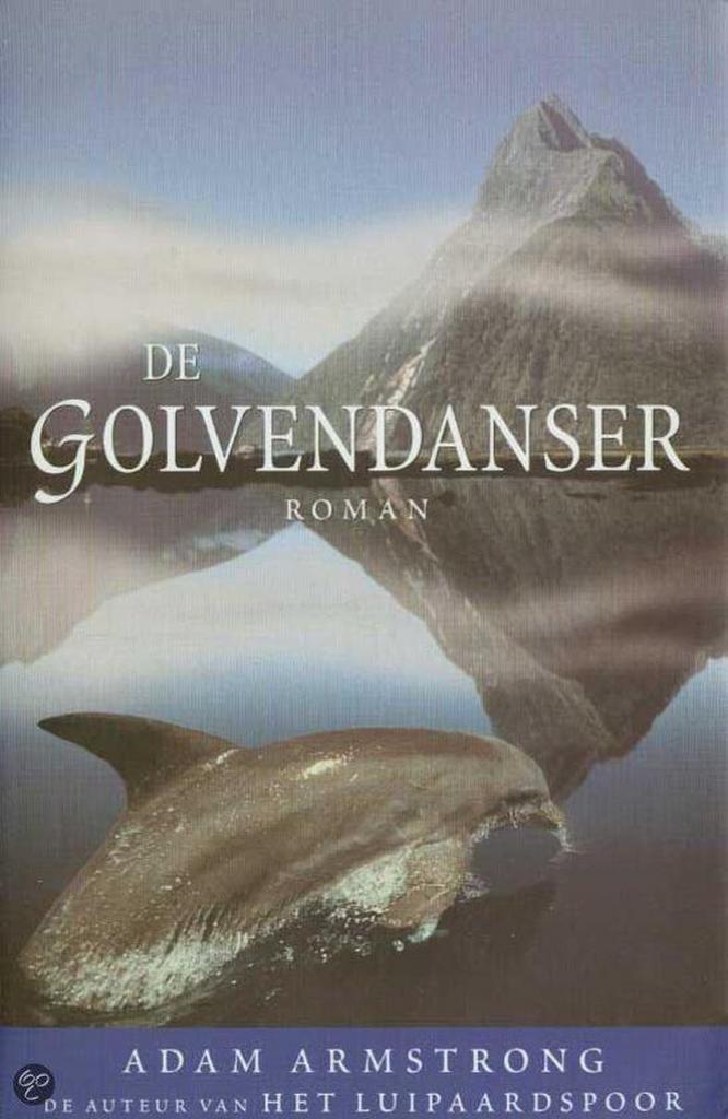 De golvendanser 9789022530436 Adam Armstrong, Boeken, Romans, Gelezen, Verzenden