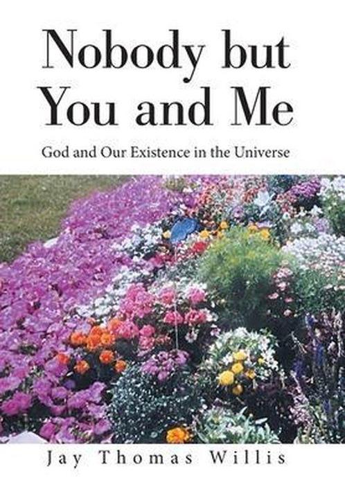 Nobody but You and Me God and Our Existence in the Universe, Boeken, Overige Boeken, Verzenden