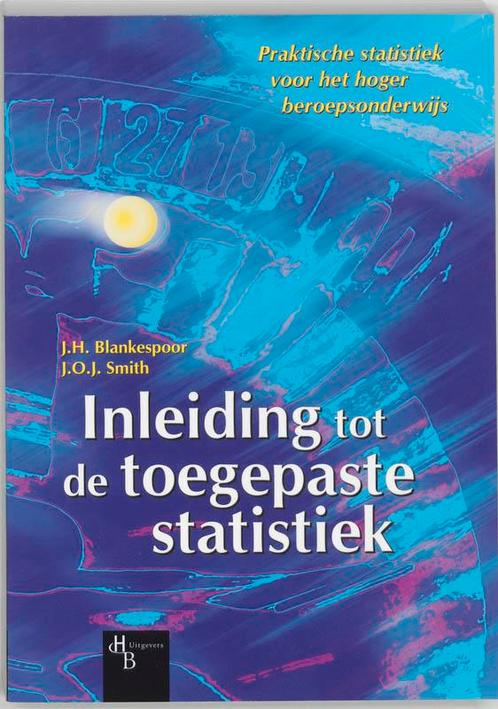 Inleiding Tot De Toegepaste Statistiek 9789055742394, Boeken, Studieboeken en Cursussen, Zo goed als nieuw, Verzenden