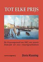 Tot elke prijs 9789461680587 Doris Klausing, Boeken, Geschiedenis | Stad en Regio, Verzenden, Gelezen, Doris Klausing