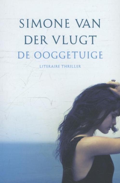 De ooggetuige 9789059651630 Simone van der Vlugt, Boeken, Thrillers, Zo goed als nieuw, Verzenden