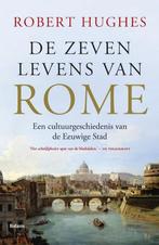 De zeven levens van Rome 9789460031847 Robert Hughes, Verzenden, Gelezen, Robert Hughes