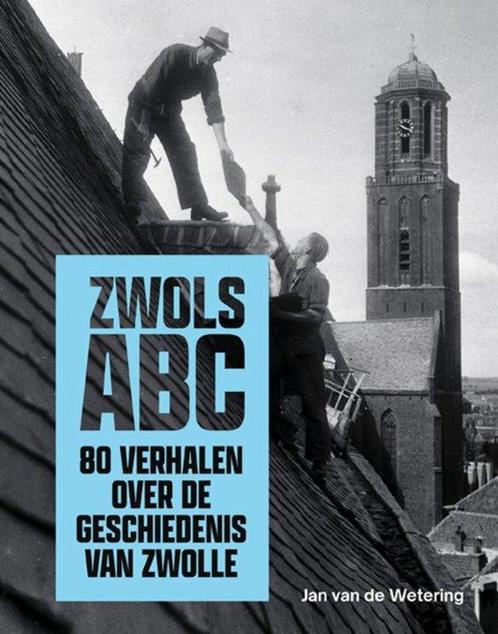 9789462625969 Zwols ABC Jan van de Wetering, Boeken, Studieboeken en Cursussen, Nieuw, Verzenden