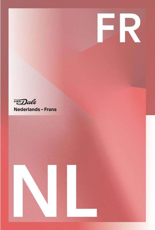 Van Dale Groot woordenboek Nederlands Frans vo 9789460775215, Boeken, Studieboeken en Cursussen, Zo goed als nieuw, Verzenden