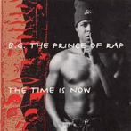 cd - B.G. The Prince Of Rap - The Time Is Now, Cd's en Dvd's, Cd's | Overige Cd's, Zo goed als nieuw, Verzenden