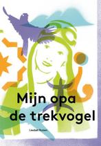 Mijn opa de trekvogel 9789045118550 Liesbeth Ruben, Verzenden, Zo goed als nieuw, Liesbeth Ruben