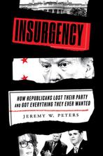 9780525576587 Insurgency Jeremy Peters, Verzenden, Nieuw, Jeremy Peters
