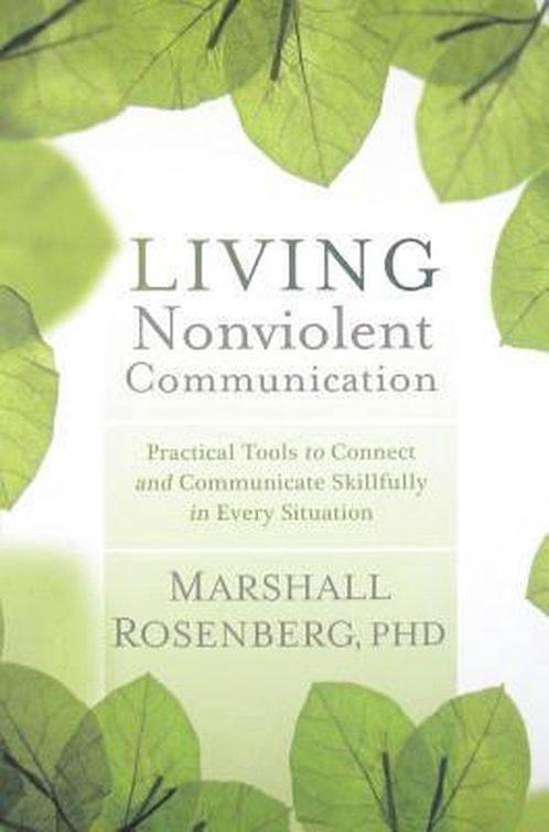 9781604077872 Living Nonviolent Communication, Boeken, Studieboeken en Cursussen, Nieuw, Verzenden