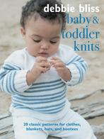 9781782498902 Baby  Toddler Knits Debbie Bliss, Verzenden, Nieuw, Debbie Bliss
