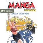 Manga Tekenen Lichaam En Anatomie 9789057645891, Boeken, Verzenden, Gelezen