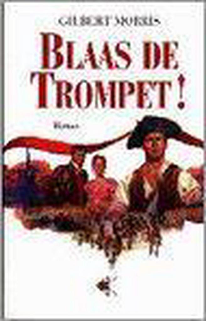 Blaas de trompet ! 9789024261055 Gilbert Morris, Boeken, Romans, Gelezen, Verzenden