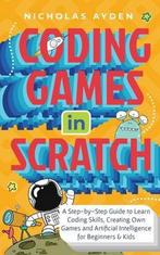 9781990059957 Coding Games in Scratch Nicholas Ayden, Boeken, Nieuw, Nicholas Ayden, Verzenden