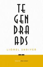 Tegendraads 9789025473440 Lionel Shriver, Verzenden, Zo goed als nieuw, Lionel Shriver