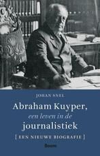 9789024462650 Abraham Kuyper, een leven in de journalistiek, Boeken, Nieuw, Johan Snel, Verzenden
