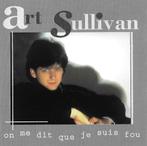 cd - Art Sullivan - On Me Dit Que Je Suis Fou, Verzenden, Zo goed als nieuw