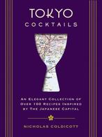 9781604338867 City Cocktails- Tokyo Cocktails, Verzenden, Nieuw, Nicholas Coldicott