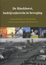 De Binckhorst bedrijventerrein in beweging 9789491168376, Zo goed als nieuw