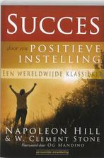 Succes door een positieve instelling 9789080396081, Boeken, Gelezen, Napoleon Hill, W.C. Stone, Verzenden