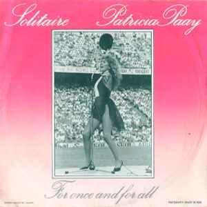 Single vinyl / 7 inch - Patricia Paay - Solitaire, Cd's en Dvd's, Vinyl Singles, Zo goed als nieuw, 7 inch, Pop, Verzenden