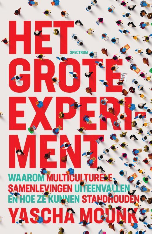 Het grote experiment 9789000372812 Yascha Mounk, Boeken, Politiek en Maatschappij, Gelezen, Verzenden