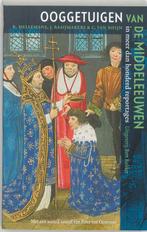 Ooggetuigen van de middeleeuwen 9789035128316 B. Hellemans, Boeken, Gelezen, B. Hellemans, J. Raaijmakers, Verzenden