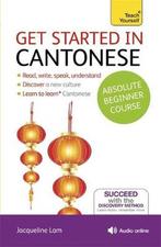9781444174991 Get Started in Cantonese Absolute Beginner ..., Boeken, Verzenden, Zo goed als nieuw, Jacqueline Lam