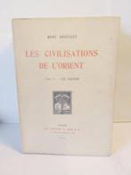 René Grousset - Les Civilisations de lOrient. Tomes I à IV.
