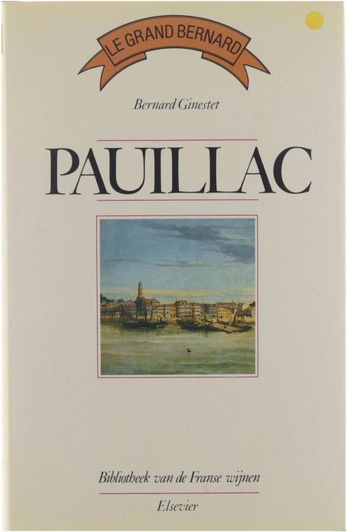 Pauillac 9789010058119 Ginestet, Boeken, Kookboeken, Gelezen, Verzenden