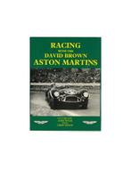 RACING WITH THE DAVID BROWN ASTON MARTIN - VOLUME ONE- JOHN, Nieuw, Author