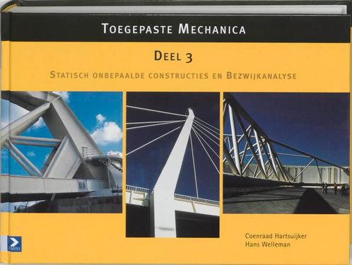 Toegepaste mechanica 3 Statisch onbepaalde con 9789039505953, Boeken, Techniek, Zo goed als nieuw, Verzenden