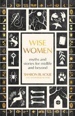 9781608689668 Wise Women Sharon Blackie, Boeken, Verzenden, Nieuw, Sharon Blackie