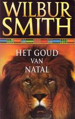 Het Goud Van Natal  -  Wilbur Smith, Boeken, Thrillers, Gelezen, Wilbur Smith, N.v.t., Verzenden