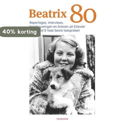 Beatrix Tachtig 9789463480215, Boeken, Politiek en Maatschappij, Zo goed als nieuw, Verzenden